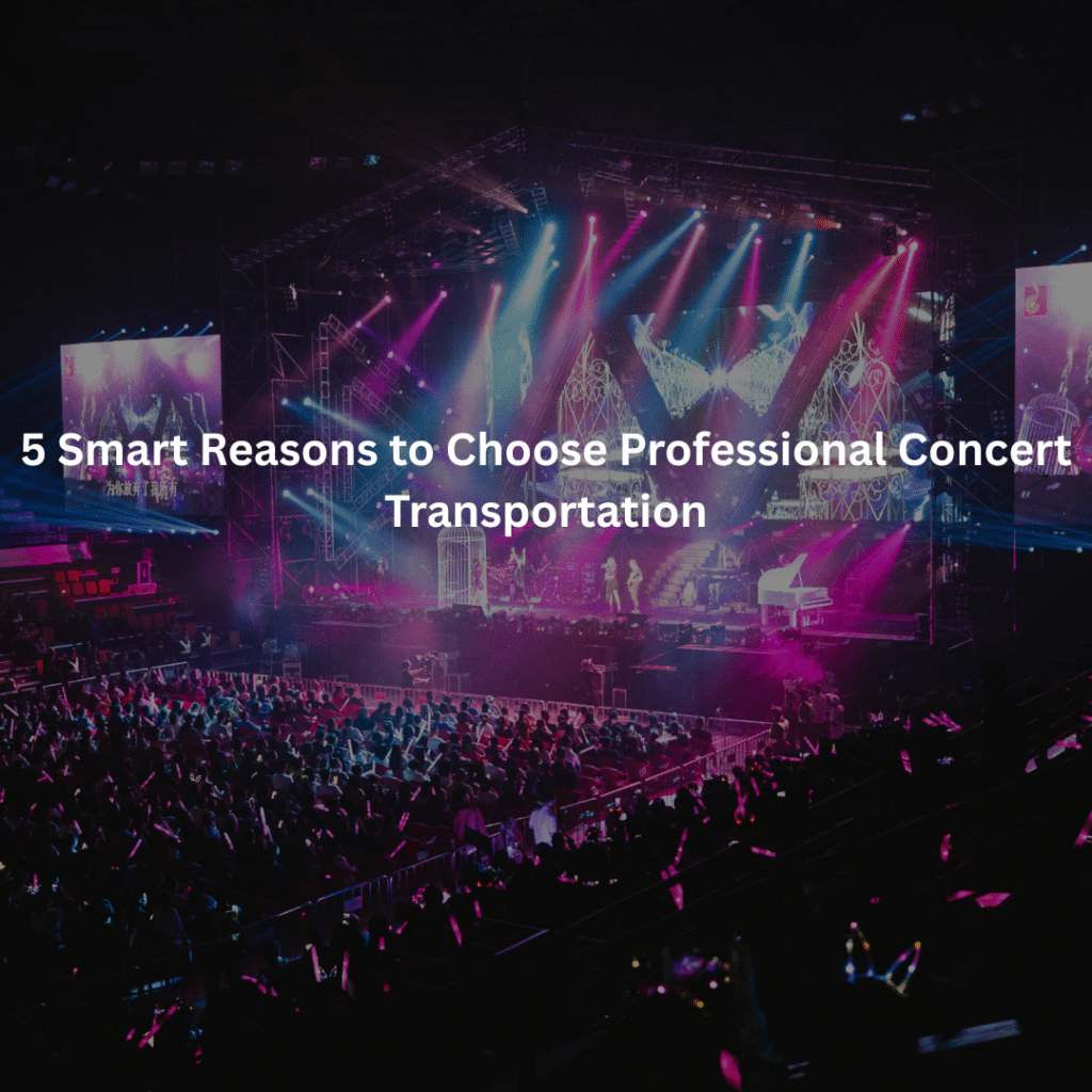 Professional Concert Transportation