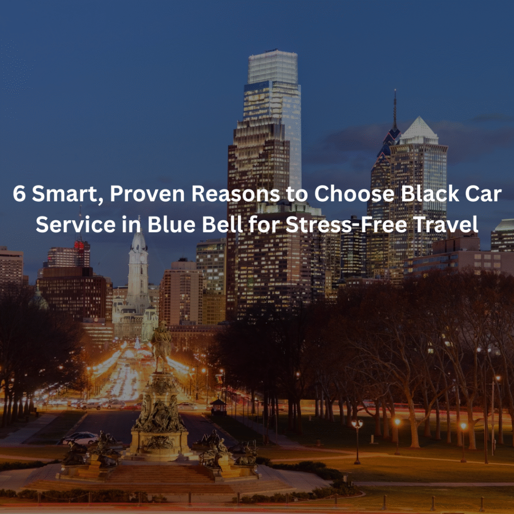 Black Car Service in Blue Bell