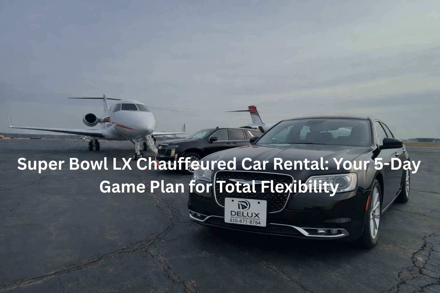 Super Bowl LX Chauffeured Car Rental