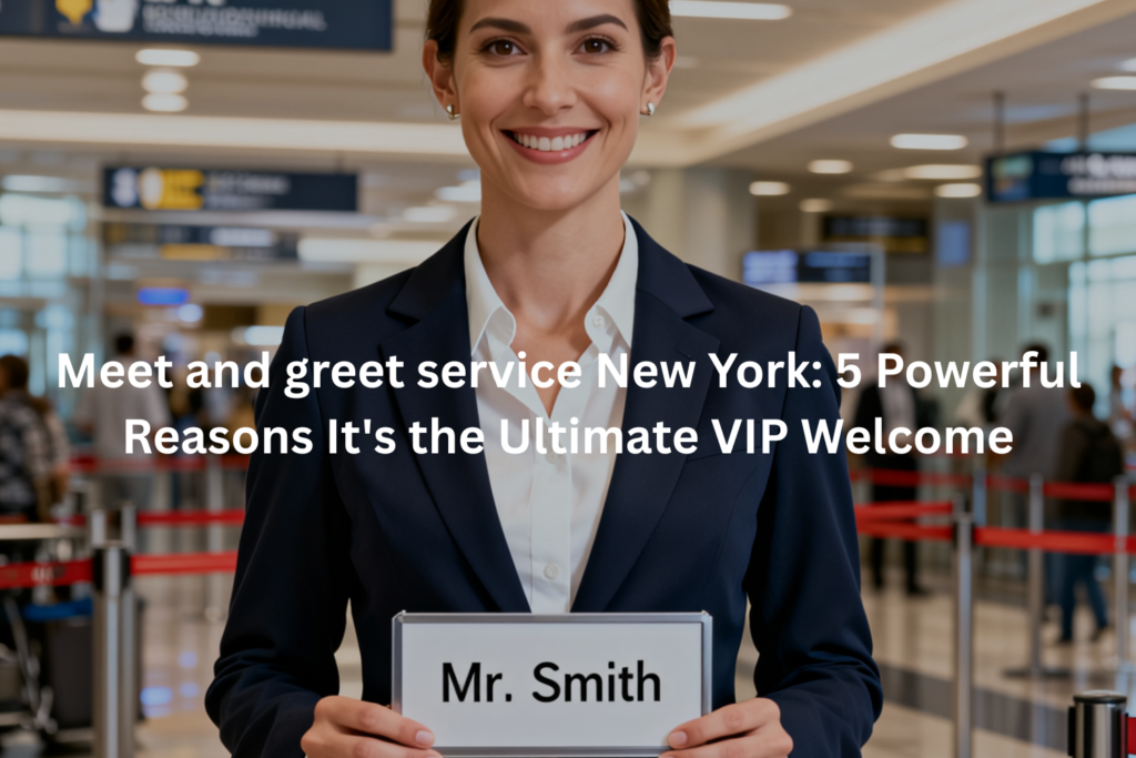 Meet and greet service New York