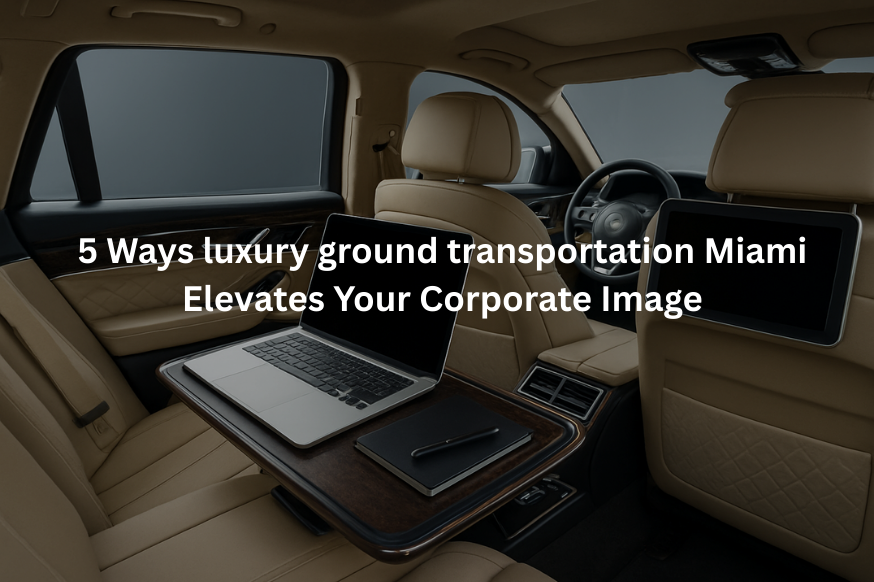 luxury ground transportation Miami
