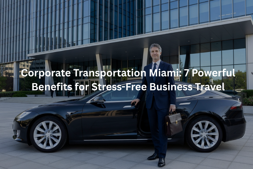 Corporate Transportation Miami