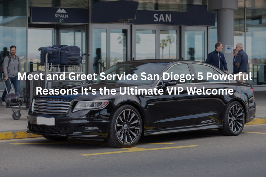 Meet and Greet Service San Diego