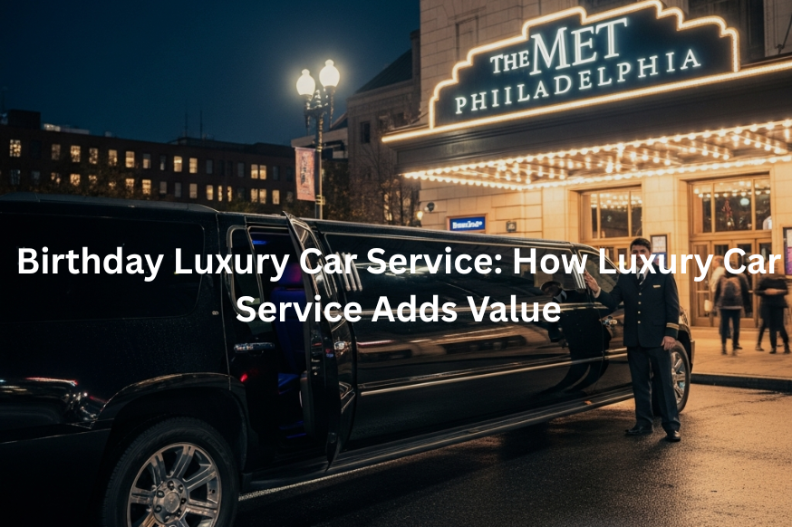 Birthday Luxury Car Service