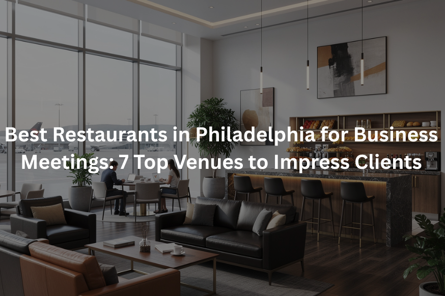 Best Restaurants in Philadelphia