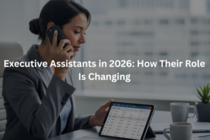 Executive Assistants
