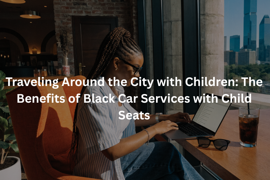 Black Car Services with Child Seats