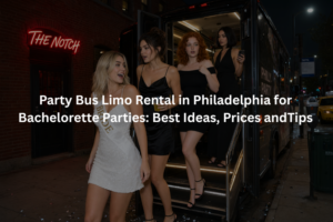 Party Bus Limo Rental in Philadelphia for Bachelorette Parties