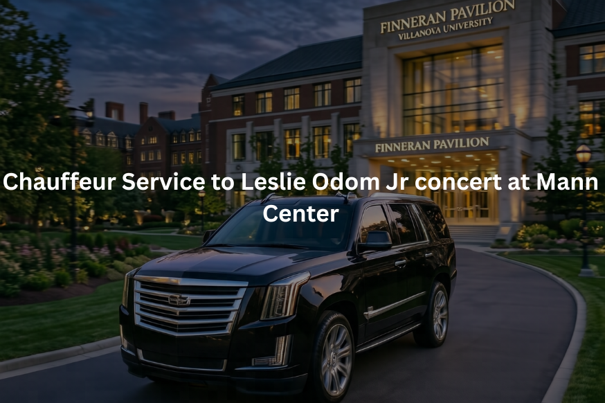 Chauffeur Service to Leslie Odom Jr concert