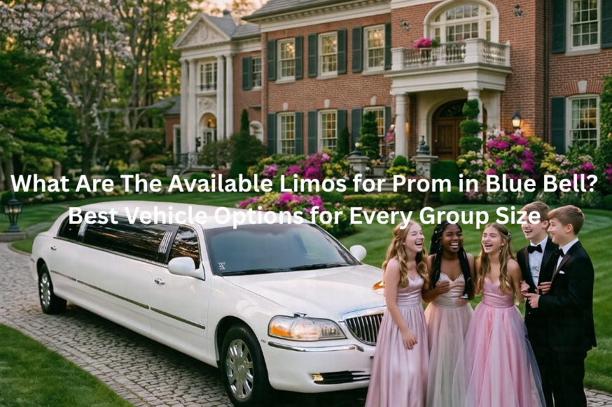 Available Limos for Prom in Blue Bell