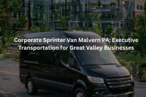 Corporate Sprinter Van Malvern PA